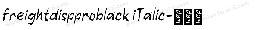 freightdispproblack iTalic字体转换